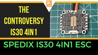 OMG NO WAY THIS IS TRUE #2!!! /// Spedix IS30 4in1 ESC Controversy