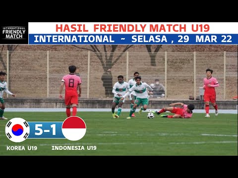 INDONESIA U19 VS KOREA SELATAN U19 (5-1) LIVE 2022 ~ Korea Selatan vs indonesia u19 ~ friendly match