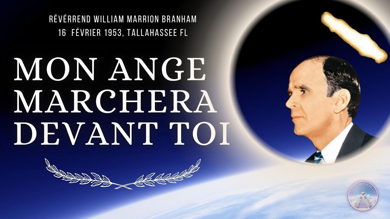 Mon Ange marchera devant toi, Rev William Marrion Branham, 53-0216 #williammarrionbranham #message