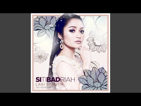 Lagi Syantik - Siti Badriah