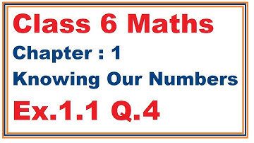 Ex.1.1, (Q.4) Chapter:1 Knowing Our Numbers | Ncert Maths Class 6