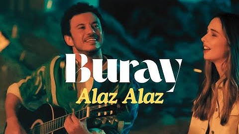 Alaz Alaz (Flame Flame) by Buray (Turkish Lyrics + English Translation)