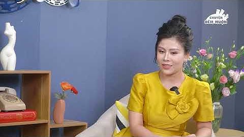 Tổng hợp 4 điểm "nhạy cảm" nàng ngại nói | Chuyện Đêm Muộn