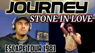 Journey | Stone In Love | Escape Tour 1981: Live In Houston | First Time Reaction