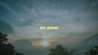 BUTA HATI -NAIF.(Cover ARDY TOHANG)