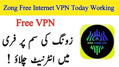 Zong Free Internet VPN Today Working | Free VPN 🌐 2025 | Best Free VPN For Android | Free Internet