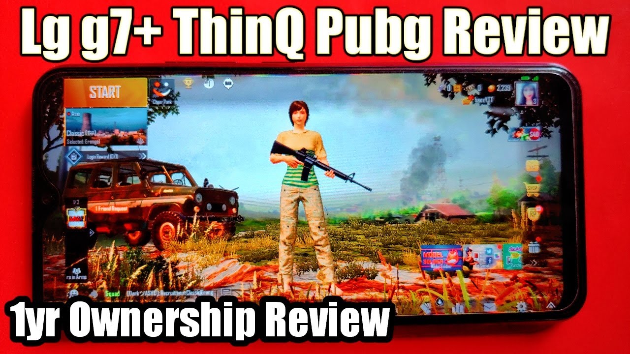 Lg g7+ ThinQ 1yr Ownership Review| Lg g7 plus thinq pubg 2020 | lg g7