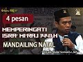 4 PESAN ISRA' MI'RAJ DI PANYABUNGAN, MANDAILING NATAL, SUMUT