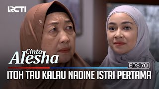 Akhirnya Itoh Tau Kalau Nadine Istri Pertama Doni – Cinta Alesha | Eps. 70 (6/6)