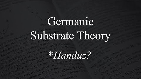 The Germanic Substrate Theory