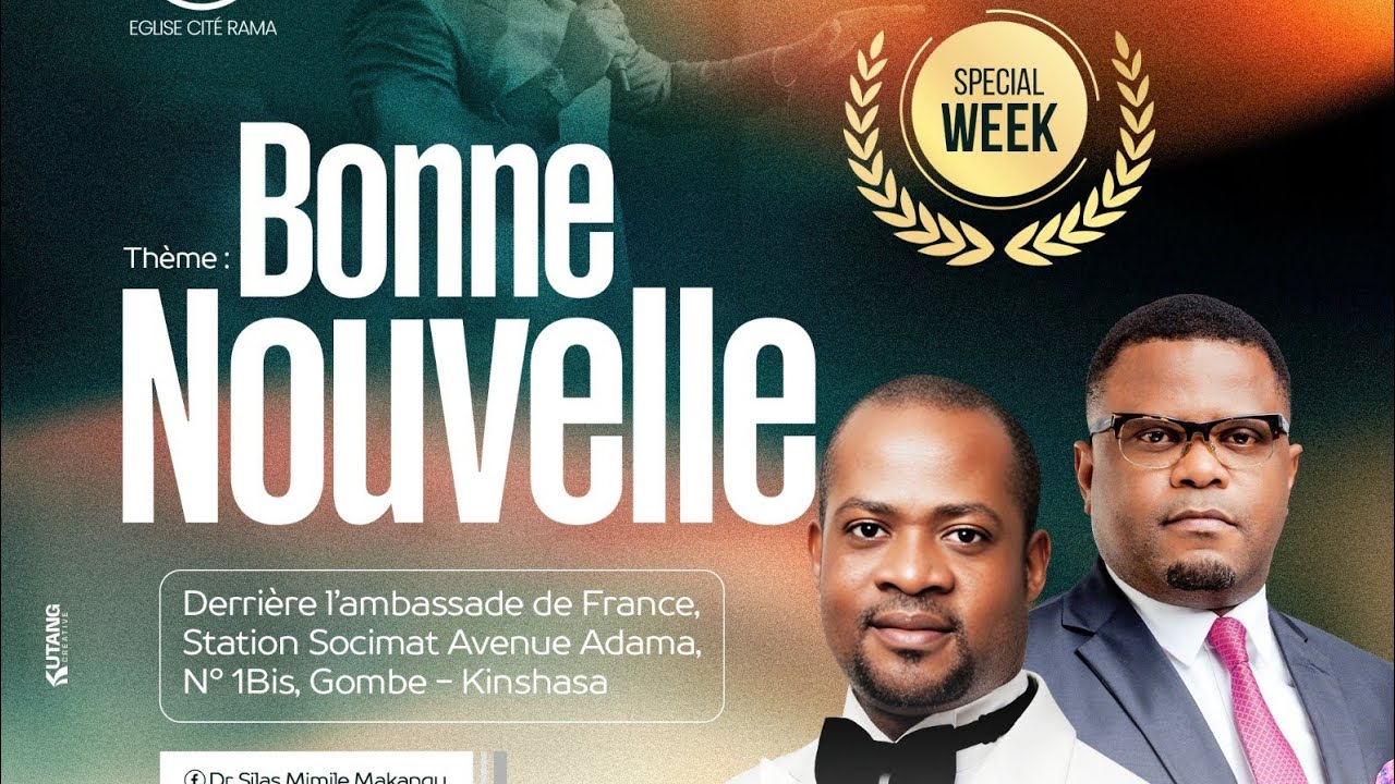 THEME :  Bonne nouvelle avec le Pasteur Joseph KITENGE