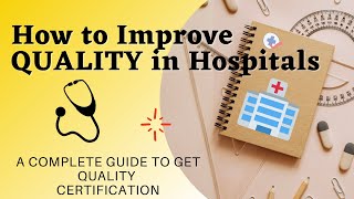 HOSPITAL QUALITY ASSURANCE PROCESS | HEALTHCARE QUALITY IMPROVEMENT - QA METHODOLOGIES | screenshot 5