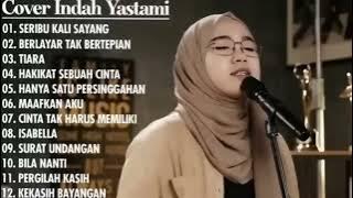 INDAH YASTAMI ALL SONG | SERIBU KALI SAYANG TIARA COVER INDAH YASTAMI FULL ALBUM
