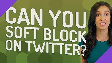 Can you soft block on twitter?