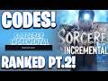 *💫RANKED PT.2* NEW ALL WORKING AP UPDATE CODES FOR SORCERER INCREMENTAL! SORCERER INCREMENTAL CODES
