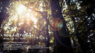 Now And Forever - One To 7 Music (Lynne Publishing)