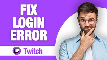 How To Fix And Solve Twitch App Login Error ( Tutorial )