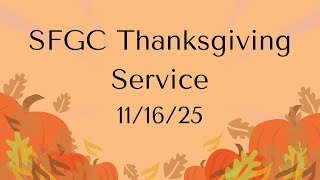 Thanksgiving Service - 11/16/2025