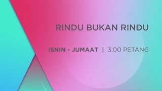 [Promo] Astro Rania | RINDU BUKAN RINDU
