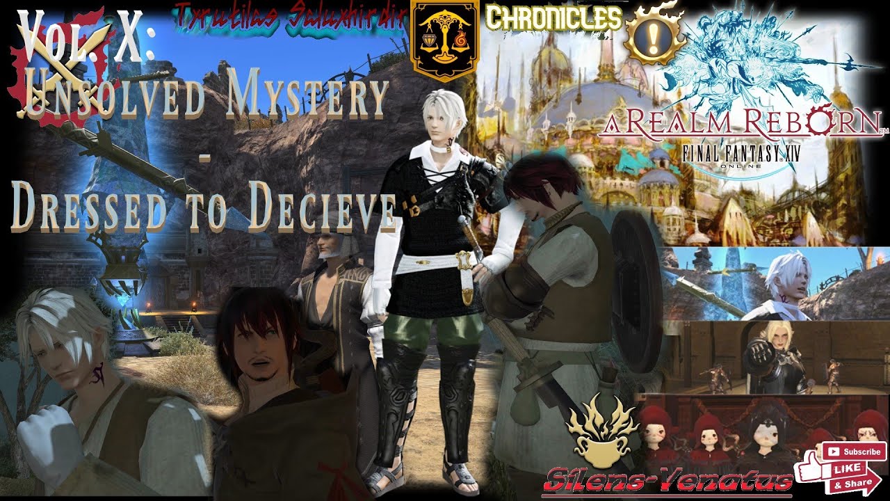 Vol. X: Unsolved Mystery - Dressed to Deceive [FFXIV: A Realm Reborn]