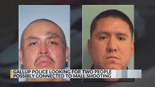 Gallup police looking for 2 people possibly connected to mall shooting