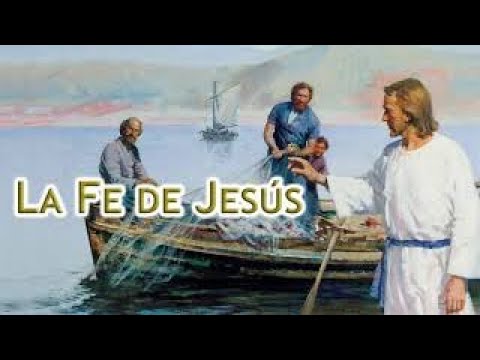 La Fe de Jesús - Lección 16 - YouTube