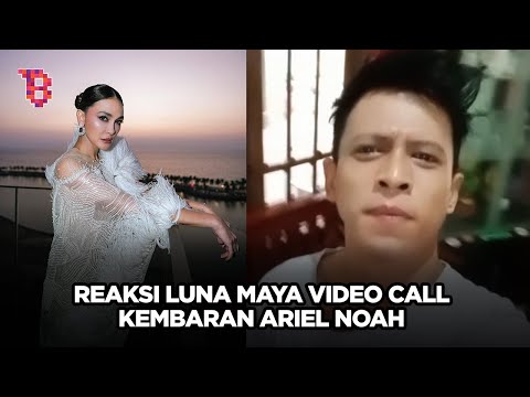 Momen Luna Maya video call bareng 'kembaran' Ariel Noah, reaksinya curi perhatian  | NEWSFLASH