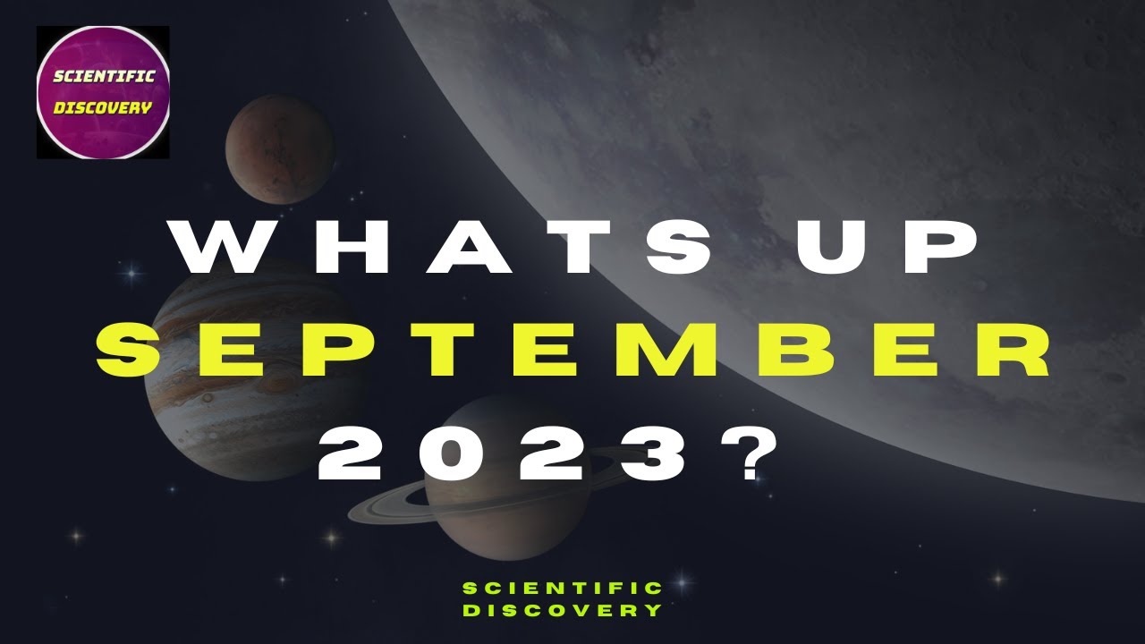 What's Up September 2023?? Sky watching Highlights |NASA