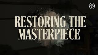 Restoring The Masterpiece Jordan Griffith
