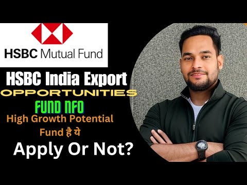 HSBC India Export Opportunities Fund | HSBC India Export Opportunities ...