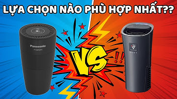 "SO SÁNH" LỌC KHÔNG KHÍ Ô TÔ PANASONIC F-GMU01 VÀ SHARP IG-NX15!! ĐÂU LÀ SỰ LỰA CHỌN PHÙ HỢP...