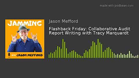 Flashback Friday: Collaborative Audit Report Writi...