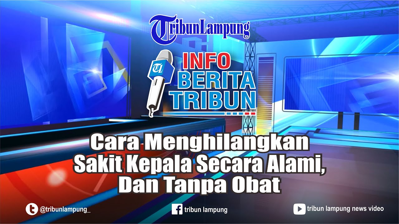Cara Menghilangkan Pening Kepala - Cara Menghilangkan Sakit Kepala