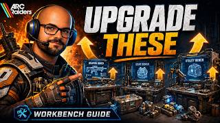 Arc Raiders workbench guide | upgrade these early
