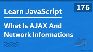 Learn JavaScript In Arabic 2021 - #176 - What Is AJAX And Network Information