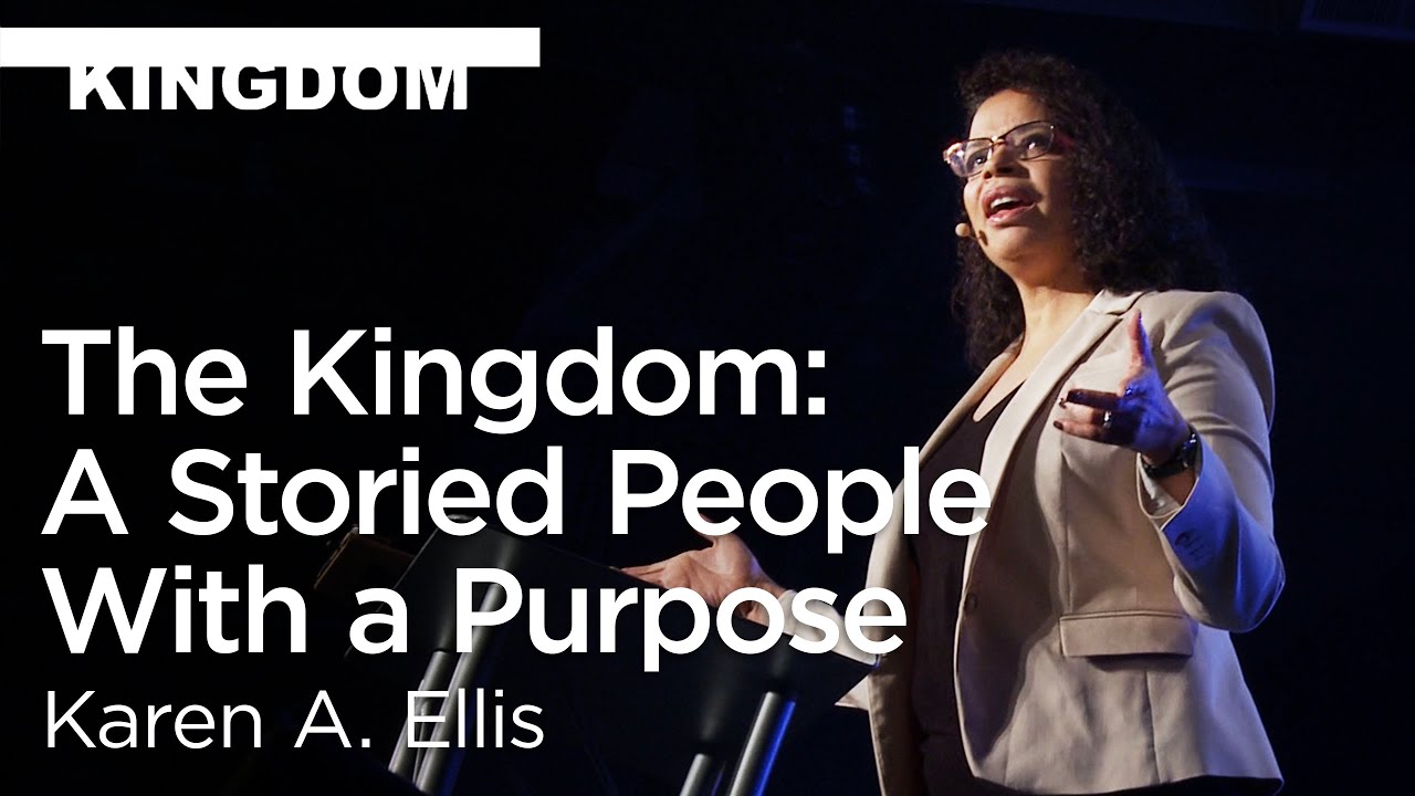 Karen A. Ellis: The Kingdom - A Storied People, with a Purpose [Biola Torrey Conference]