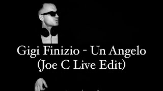 Video thumbnail of "Gigi Finizio - Un Angelo (Joe C Live Edit)"