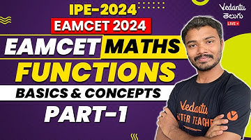 Functions Class 11 | Complete Basics & Concepts For EAMCET Maths | Part 1 | EAMCET 2024 / 2025