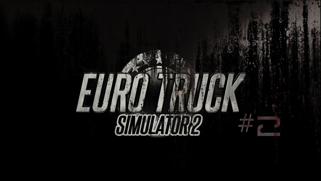 | #2 | ~EURO TRUCK SIMULATOR 2~ | °From Grimsby to Amsterdam° | ZedexGaming