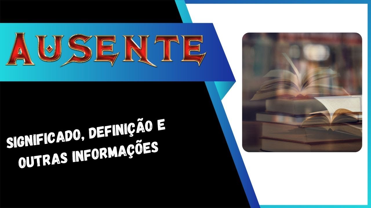 Qual Significado de Ausente? Qual Definição de Ausente? Sinônimo e ...
