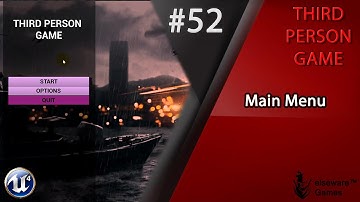 Unreal Engine 4 - Complete Third Person Game Tutorial #52 | Main Menu