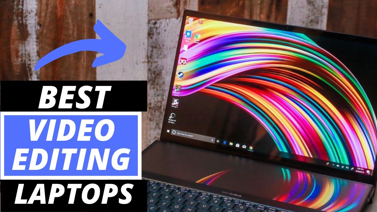 Top 5 Best Laptops For Video Editing in 2022 - YouTube