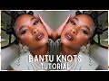 EASY BANTU KNOTS tutorial | natural hairstyles