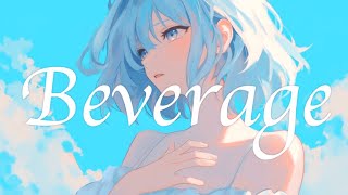 Beverage - VOCAppella / 初音ミク [Hatsune Miku]