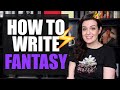 10 BEST Tips for Writing FANTASY