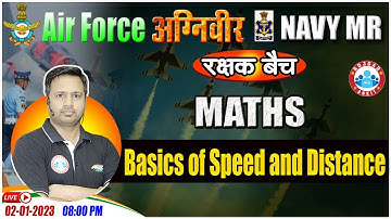 Speed and Distance Maths Tricks | Agniveer Airforce Maths Class | Maths For Navy MR By Rakesh Sir#36