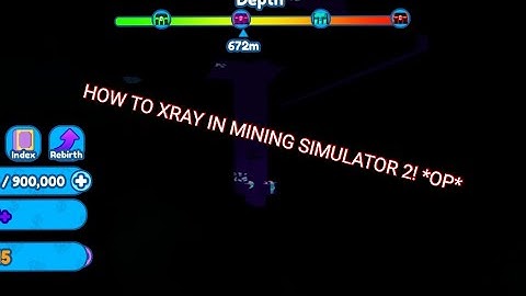 How to XRAY on mining simulator 2!!! works on phones tablets and pcs