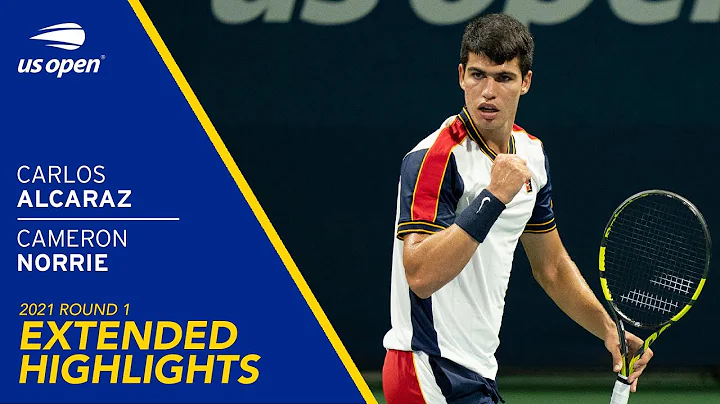 Carlos Alcaraz vs Cameron Norrie Extended Highlights | 2021 US Open Round 1