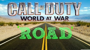 "Road" Custom Zombie Map | Call Of Duty: World At War  (Part 1)