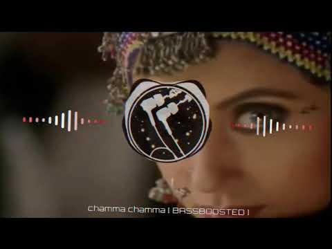 chamma chamma high bass boosted song